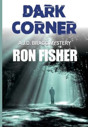 Dark Corner de Ron Fisher