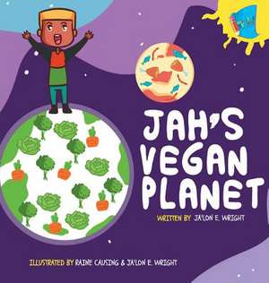 Jah's Vegan Planet de Ja'Lon E. Wright