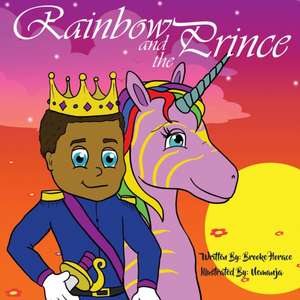 Rainbow and the Prince de Brooke Horace