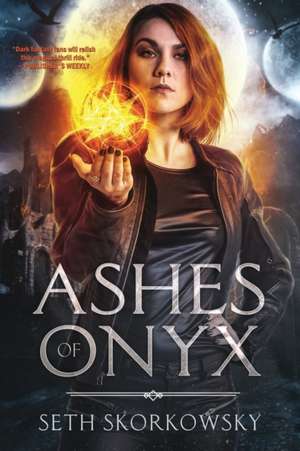 Ashes of Onyx de Seth Skorkowsky