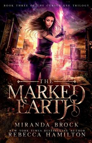 The Marked Earth: A New Adult Urban Fantasy Romance Novel Volume 3 de Miranda Brock