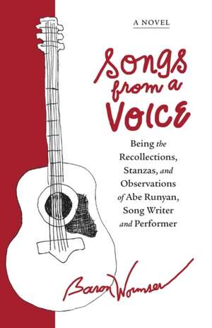 Songs from a Voice de Baron Wormser