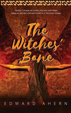 The Witches' Bane de Edward Ahern