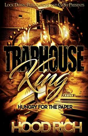 Traphouse King de Hood Rich