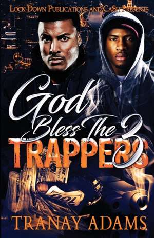 God Bless the Trappers 3 de Tranay Adams