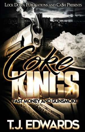 Coke Kings de T. J. Edwards