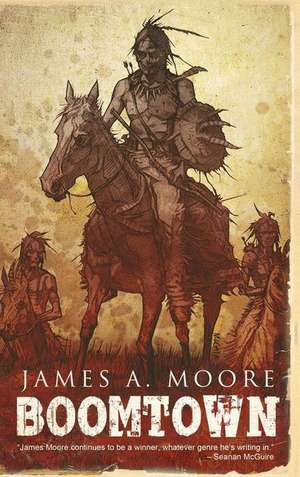 Boomtown de James A. Moore