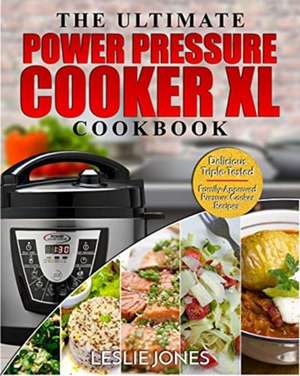 Power Pressure Cooker XL Cookbook de Leslie Jones