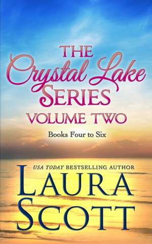 The Crystal Lake Series Volume Two de Laura Scott