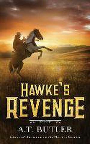 Hawke's Revenge de A. T. Butler