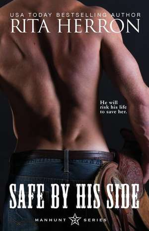 Safe By His Side de Rita Herron