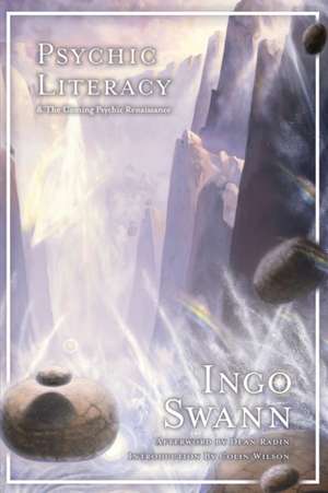 Psychic Literacy de Ingo Swann