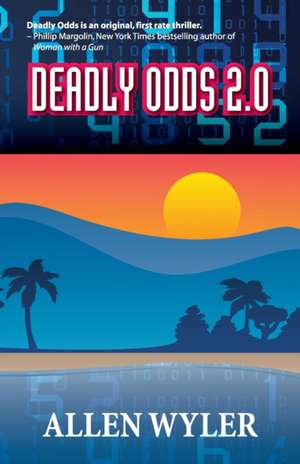 Deadly Odds 2.0 de Allen Wyler