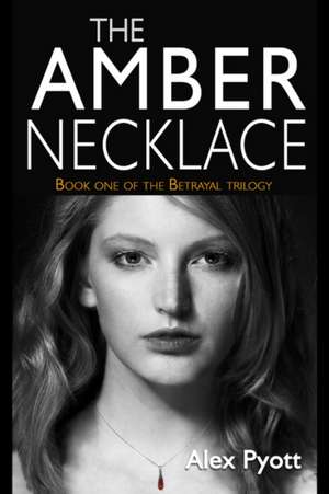 The Amber Necklace de Alex Pyott