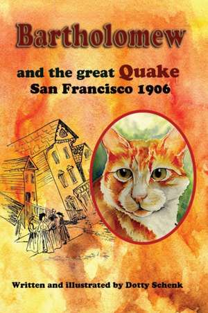 Bartholomew and the Great Quake de Dotty Schenk