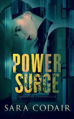 Power Surge de Sara Codair