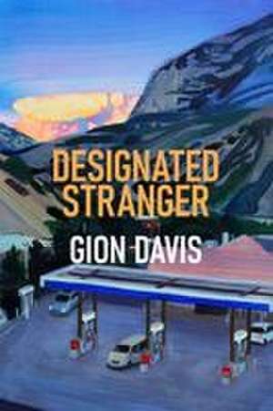 Designated Stranger de Gion Davis