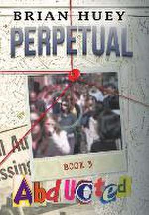 Perpetual de Brian Huey