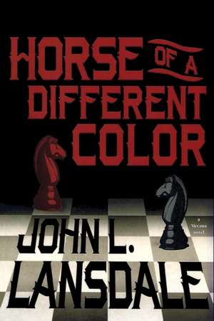 Horse of a Different Color de John L. Lansdale