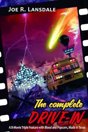 The Complete Drive-In de Joe R. Lansdale