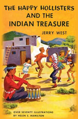 The Happy Hollisters and the Indian Treasure de Jerry West