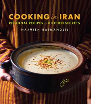 Cooking in Iran de Najmieh Batmanglij