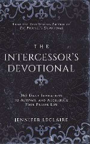 The Intercessor's Devotional de Jennifer Leclaire