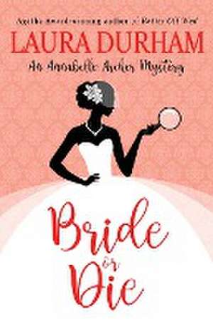 Bride or Die de Laura Durham