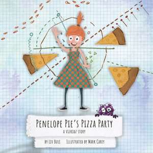 Penelope Pie's Pizza Party de Liv Buli