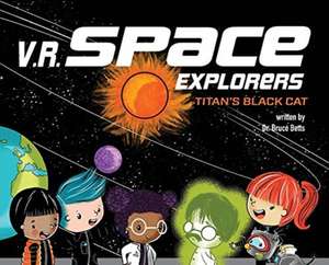 V.R. Space Explorers de Bruce Betts