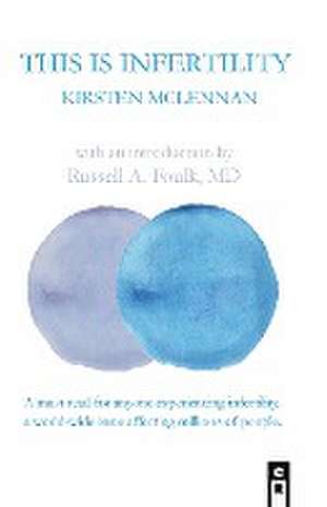 This is Infertility de Kirsten McLennan