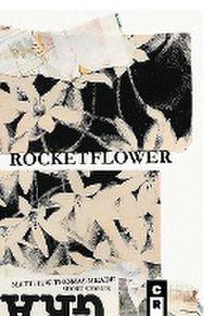 Rocketflower de Matthew Thomas Meade