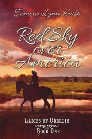 Red Sky Over America de Tamera Lynn Kraft