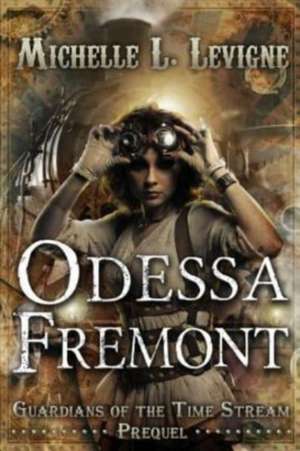 Odessa Fremont de Michelle L. Levigne