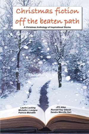 Christmas Fiction Off the Beaten Path de Patricia Meredith