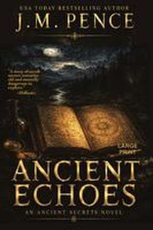 Ancient Echoes [Large Print] de Joanne Pence