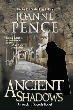 Ancient Shadows [Large Print] de Joanne Pence