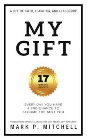 My Gift de Mark P. Mitchell