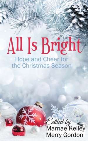 All Is Bright de Merry Gordon