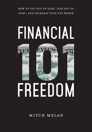 Financial Freedom 101 de Mitch Melan