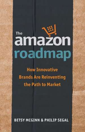 The Amazon Roadmap de Betsy McGinn