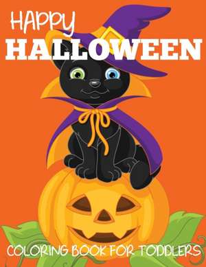 Happy Halloween Coloring Book for Toddlers de Blue Wave Press