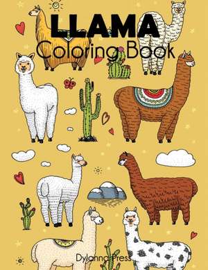 Llama Coloring Book de Dylanna Press