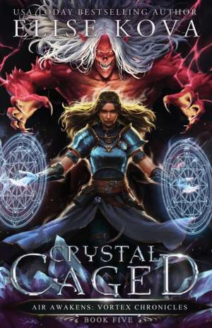 Crystal Caged de Elise Kova