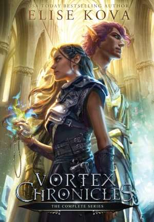 Vortex Chronicles: The Complete Series de Elise Kova