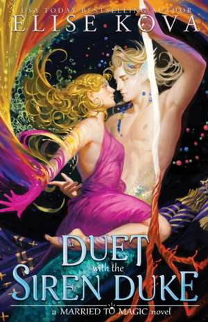 A Duet with the Siren Duke de Elise Kova