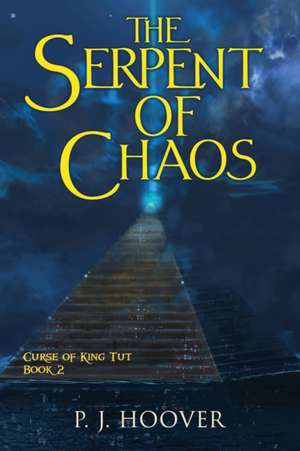 The Serpent of Chaos de P. J. Hoover