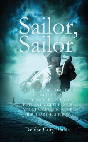 Sailor, Sailor de Denise Cory Blake