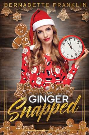 Ginger Snapped de Bernadette Franklin