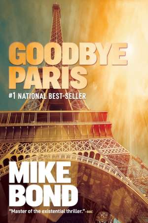 Goodbye Paris de Mike Bond